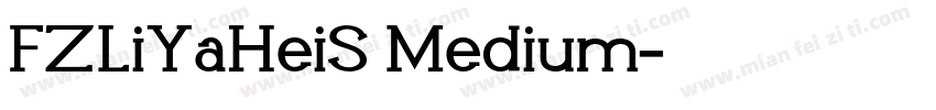 FZLiYaHeiS Medium字体转换